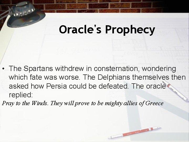 Oracle's Prophecy • The Spartans withdrew in consternation, wondering which fate was worse. The