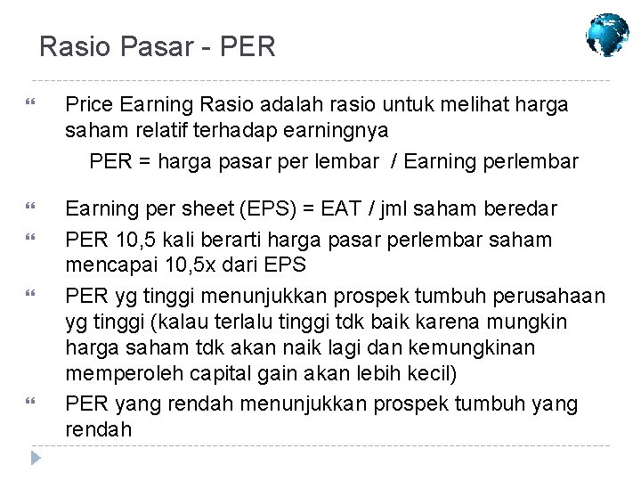 Rasio Pasar - PER Price Earning Rasio adalah rasio untuk melihat harga saham relatif