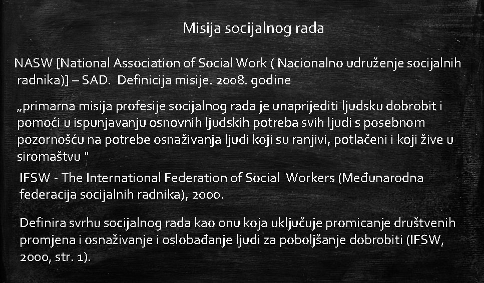 Misija socijalnog rada NASW [National Association of Social Work ( Nacionalno udruženje socijalnih radnika)]