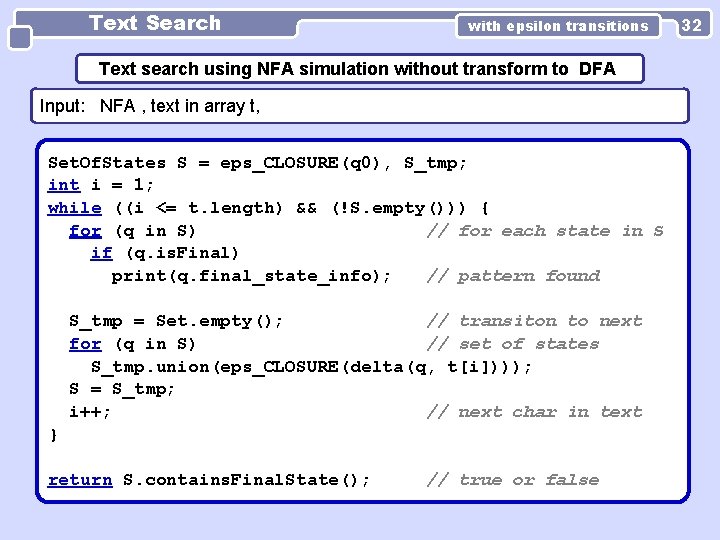 Text Search with epsilon transitions Text search using NFA simulation without transform to DFA Text Search with epsilon transitions Text search using NFA simulation without transform to DFA
