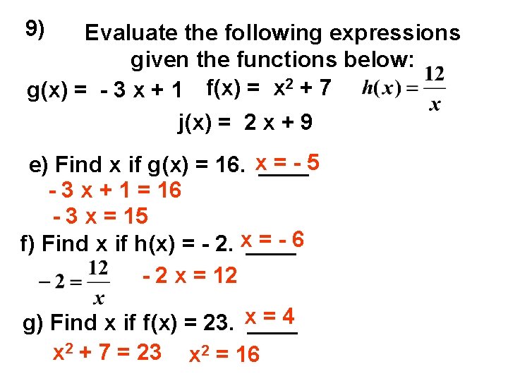 9) Evaluate the following expressions given the functions below: g(x) = - 3 x