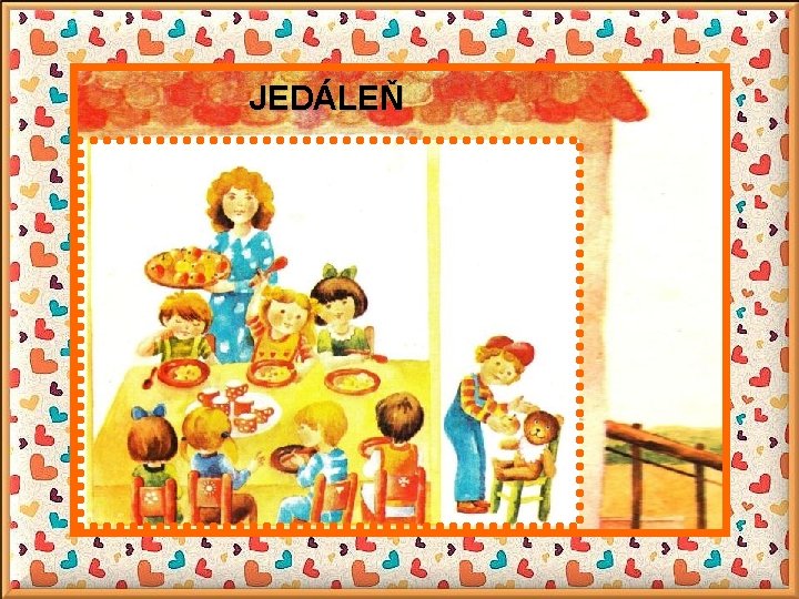 JEDÁLEŇ 