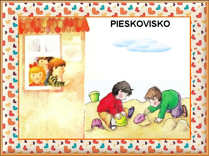 PIESKOVISKO 