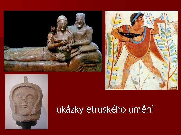 ukázky etruského umění 