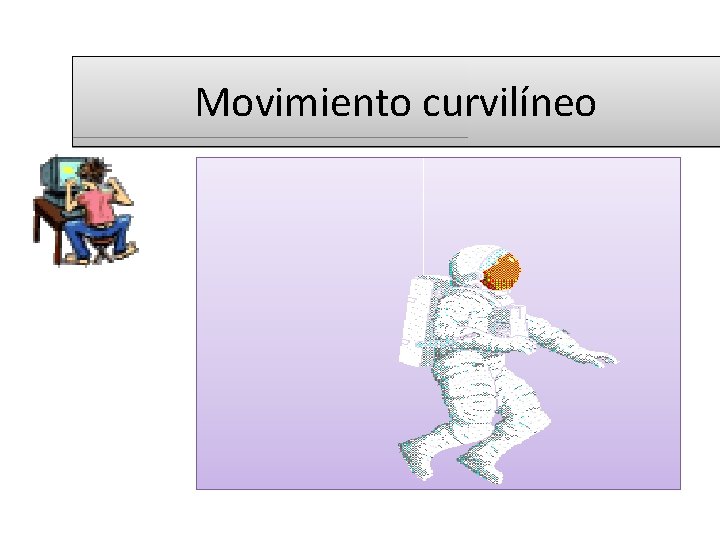 Movimiento curvilíneo 