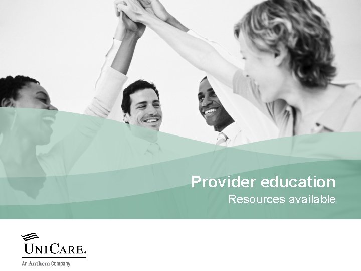 Provider education Resources available 