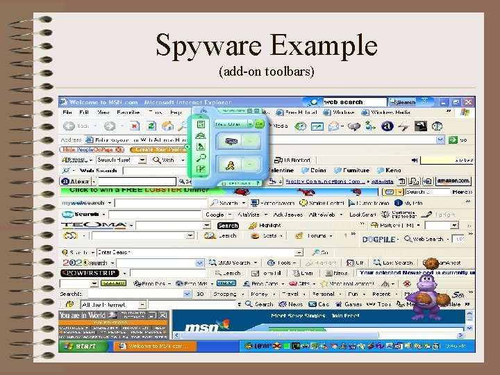 Spyware Example (add-on toolbars) 