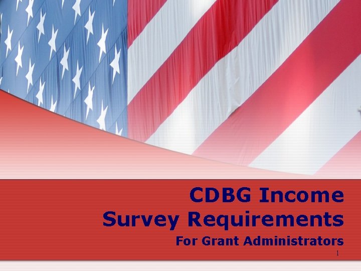  CDBG Income Survey Requirements For Grant Administrators 1 