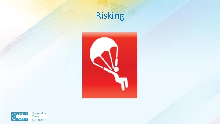 Risking 21 