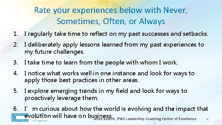 Rate your experiences below with Never, Sometimes, Often, or Always 1. I regularly take