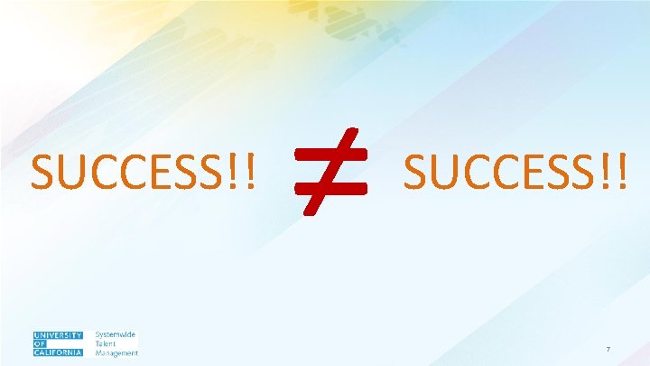 SUCCESS!! ≠ SUCCESS!! 7 
