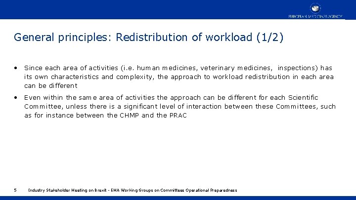 General principles: Redistribution of workload (1/2) • Since each area of activities (i. e.