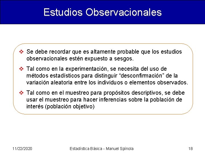 Estudios Observacionales v Se debe recordar que es altamente probable que los estudios observacionales