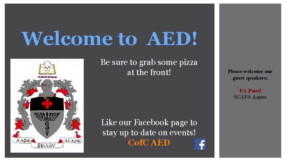 Welcome to AED! Be sure to grab some pizza at the front! Please welcome