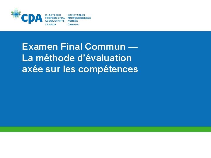 Examen Final Commun — La méthode d’évaluation axée sur les compétences 