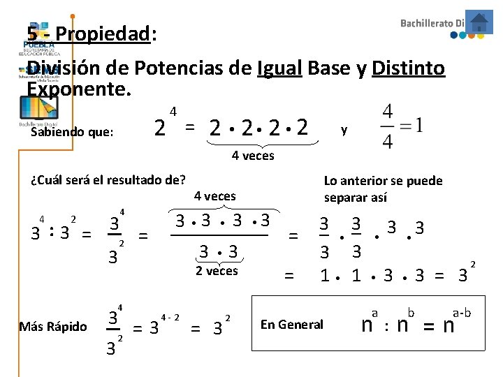 5 - Propiedad: División de Potencias de Igual Base y Distinto Exponente. 2 Sabiendo 5 - Propiedad: División de Potencias de Igual Base y Distinto Exponente. 2 Sabiendo