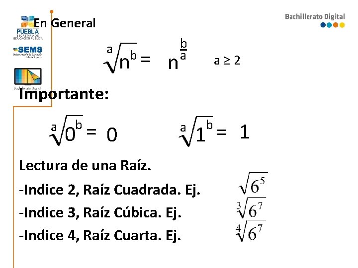 En General a b= n n b _ a a≥ 2 Importante: a b En General a b= n n b _ a a≥ 2 Importante: a b