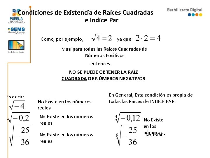 Condiciones de Existencia de Raíces Cuadradas e Indice Par Como, por ejemplo, ya que Condiciones de Existencia de Raíces Cuadradas e Indice Par Como, por ejemplo, ya que