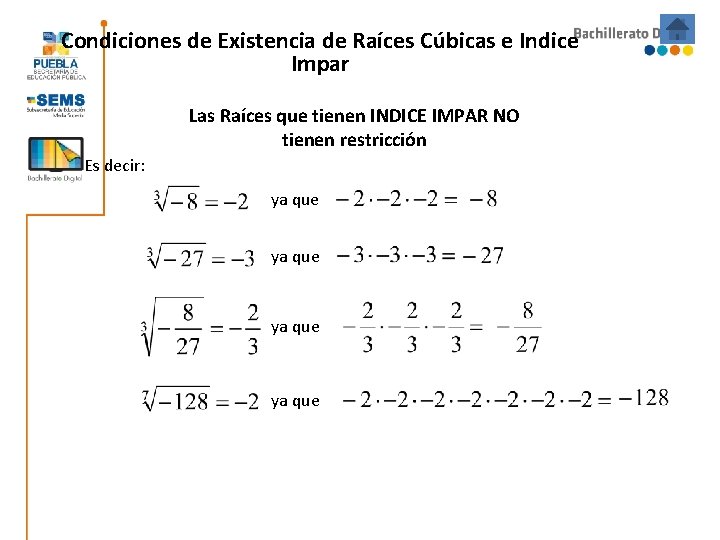 Condiciones de Existencia de Raíces Cúbicas e Indice Impar Las Raíces que tienen INDICE Condiciones de Existencia de Raíces Cúbicas e Indice Impar Las Raíces que tienen INDICE