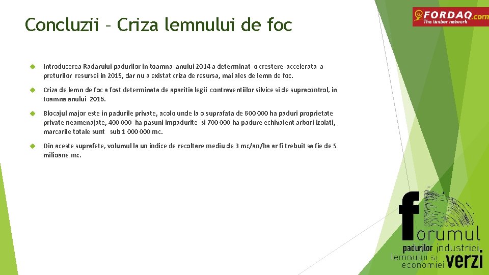Concluzii – Criza lemnului de foc Introducerea Radarului padurilor in toamna anului 2014 a