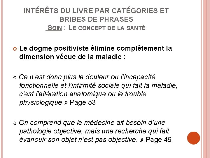 INTÉRÊTS DU LIVRE PAR CATÉGORIES ET BRIBES DE PHRASES SOIN : LE CONCEPT DE