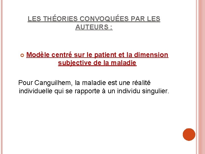 LES THÉORIES CONVOQUÉES PAR LES AUTEURS : Modèle centré sur le patient et la