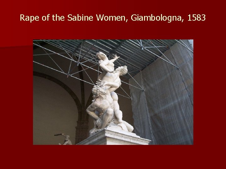Rape of the Sabine Women, Giambologna, 1583 