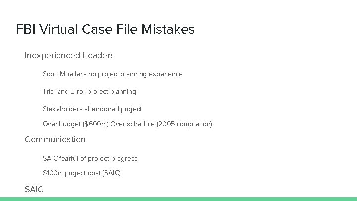 FBI Virtual Case File Mistakes Inexperienced Leaders Scott Mueller - no project planning experience