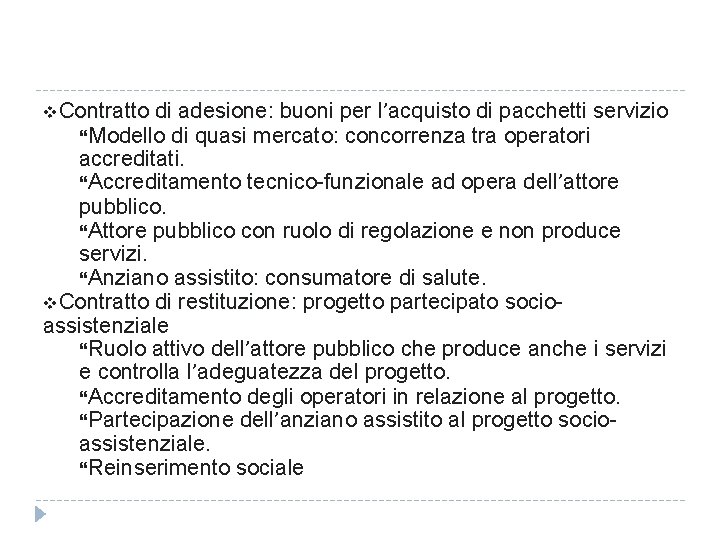 v. Contratto di adesione: adesione buoni per l’acquisto di pacchetti servizio Modello di quasi