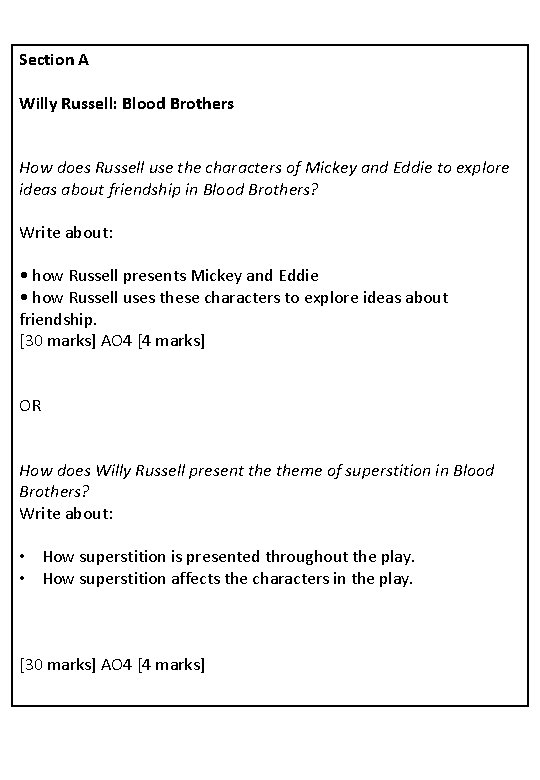 Section A Willy Russell: Blood Brothers How does Russell use the characters of Mickey