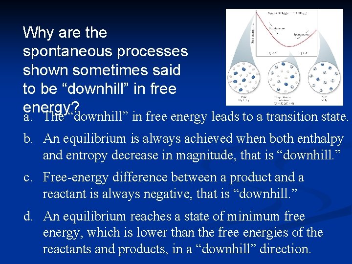 Why are the spontaneous processes shown sometimes said to be “downhill” in free energy?