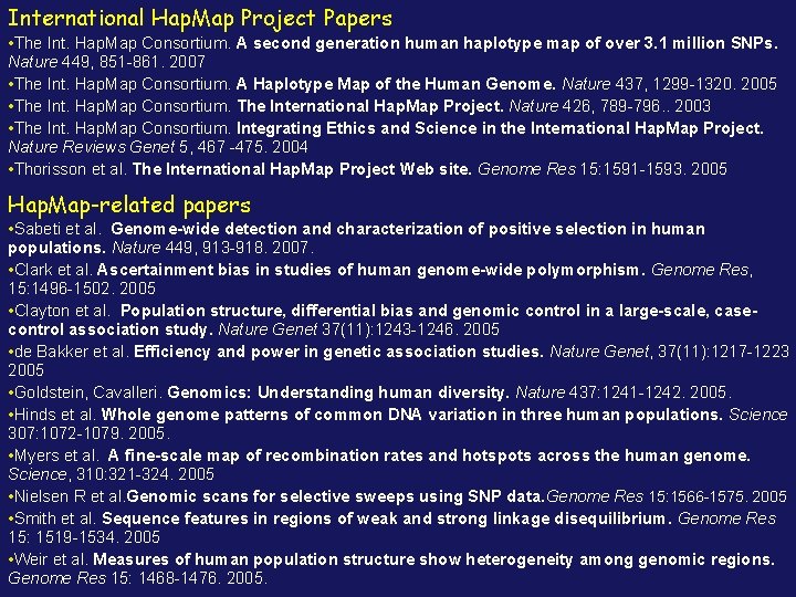 International Hap. Map Project Papers • The Int. Hap. Map Consortium. A second generation