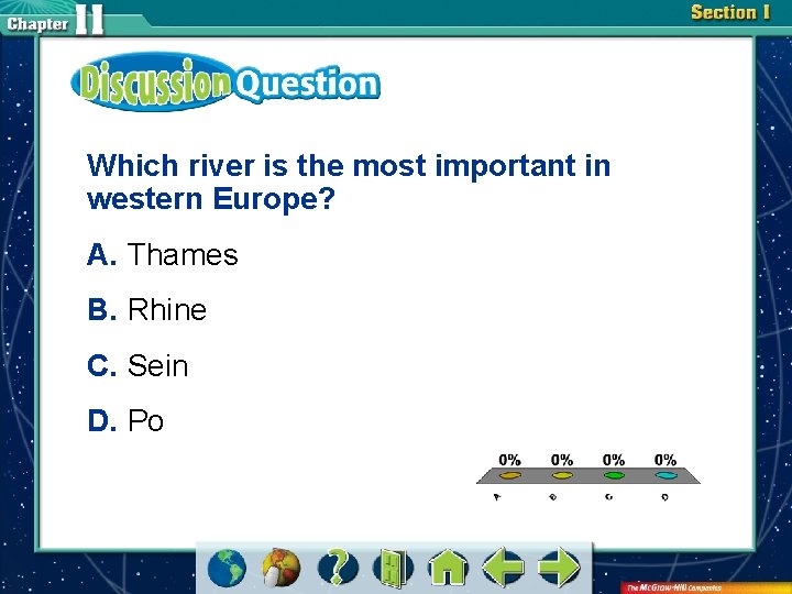 Which river is the most important in western Europe? A. Thames B. Rhine C.