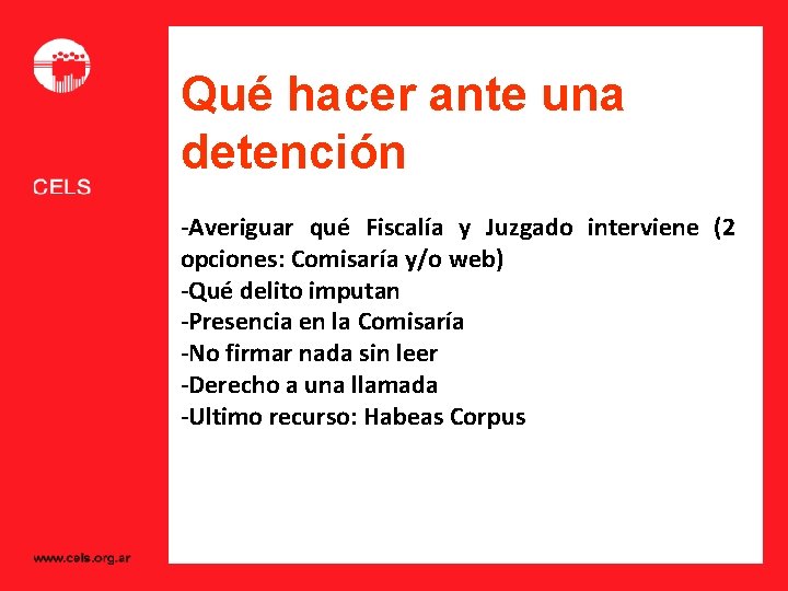 Qué hacer ante una detención -Averiguar qué Fiscalía y Juzgado interviene (2 opciones: Comisaría