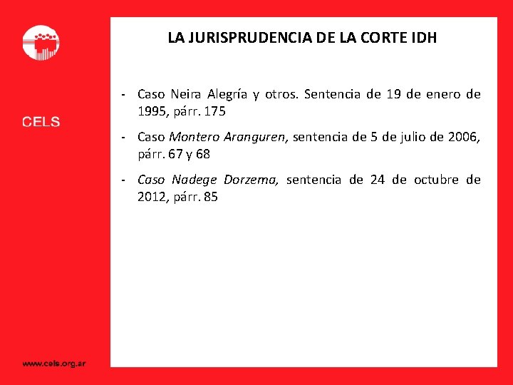 LA JURISPRUDENCIA DE LA CORTE IDH - Caso Neira Alegría y otros. Sentencia de