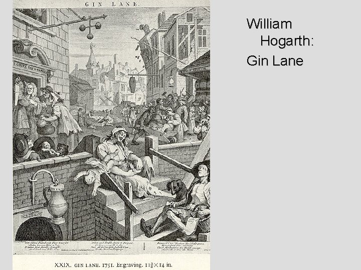 William Hogarth: Gin Lane 