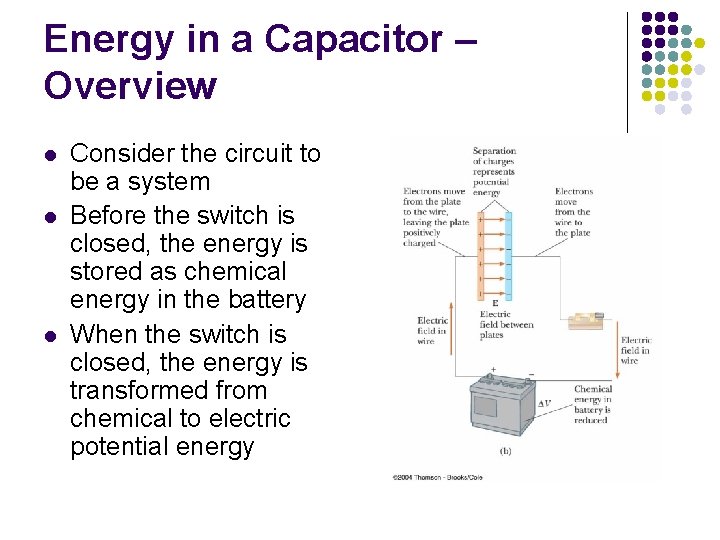 Energy in a Capacitor – Overview l l l Consider the circuit to be