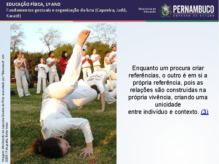 Imagem: Movimento de capoeira Queda de Rins executado por "Baronesa", em 2005 / Fotografia: