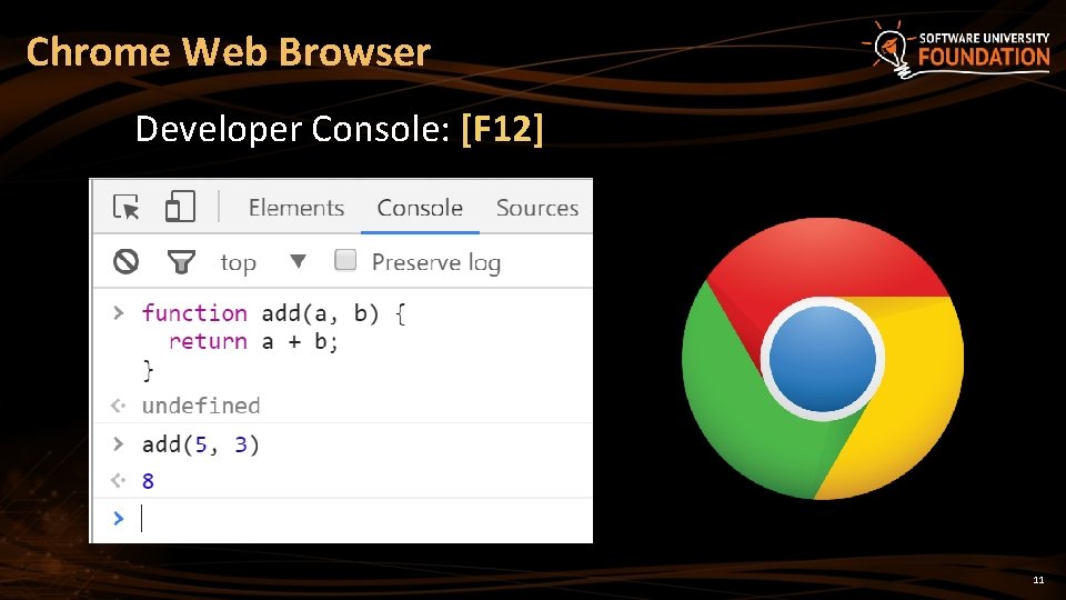 Chrome Web Browser Developer Console: [F 12] 11 