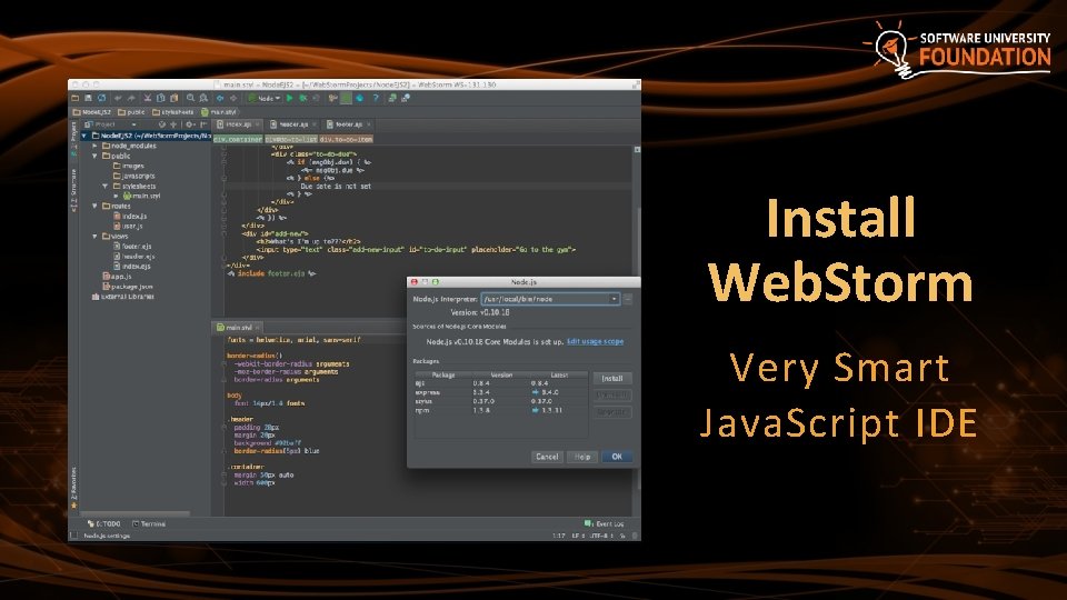 Install Web. Storm Very Smart Java. Script IDE 