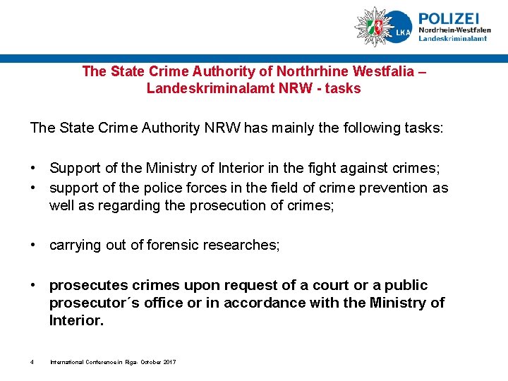 The State Crime Authority of Northrhine Westfalia – Landeskriminalamt NRW - tasks The State