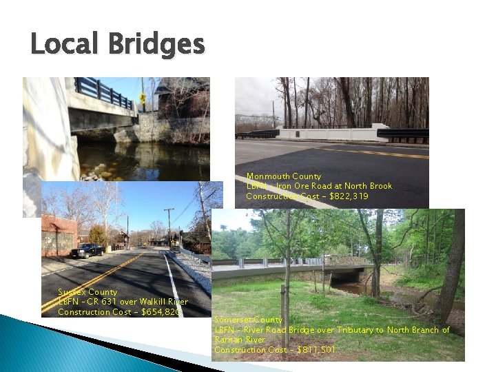 Local Bridges Monmouth County LBFN – Iron Ore Road at North Brook Construction Cost