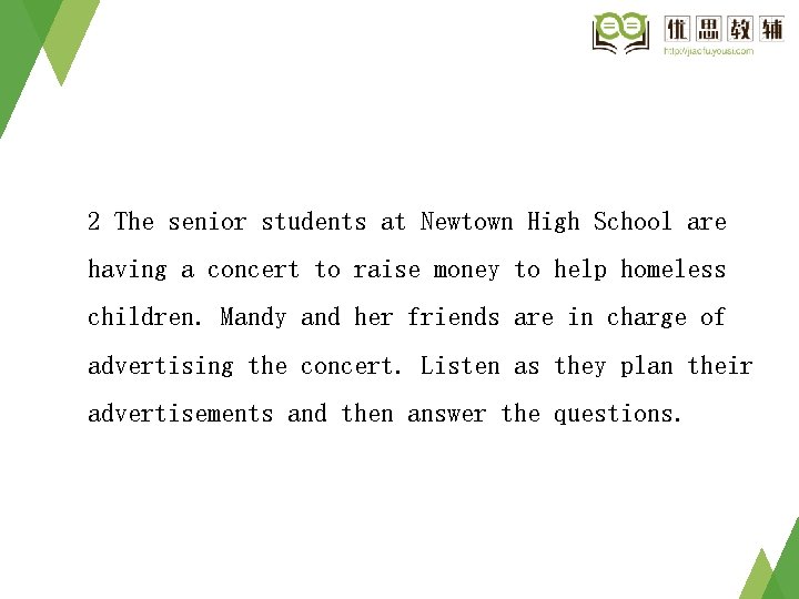 2 The senior students at Newtown High School are having a concert to raise