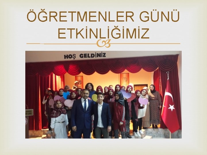 ÖĞRETMENLER GÜNÜ ETKİNLİĞİMİZ 