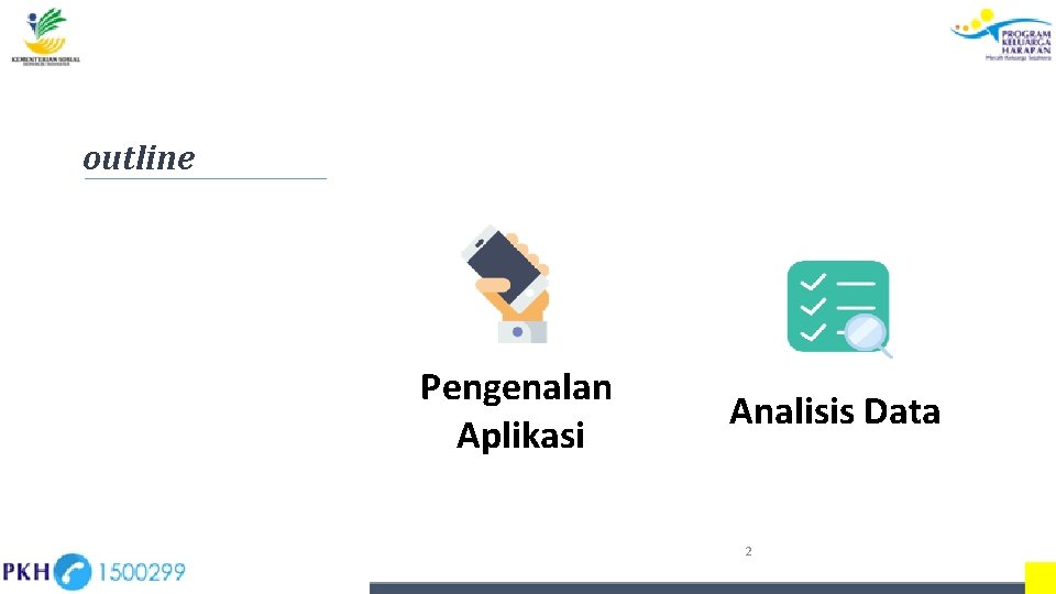 outline Pengenalan Aplikasi Analisis Data 2 outline Pengenalan Aplikasi Analisis Data 2