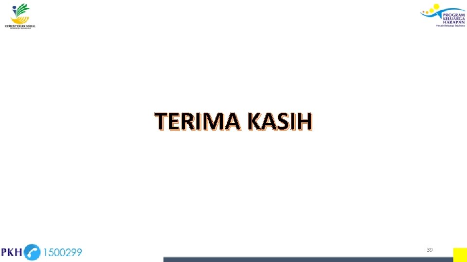 TERIMA KASIH 39 TERIMA KASIH 39