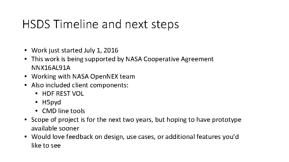 HSDS Timeline and next steps • Work just started July 1, 2016 • This HSDS Timeline and next steps • Work just started July 1, 2016 • This