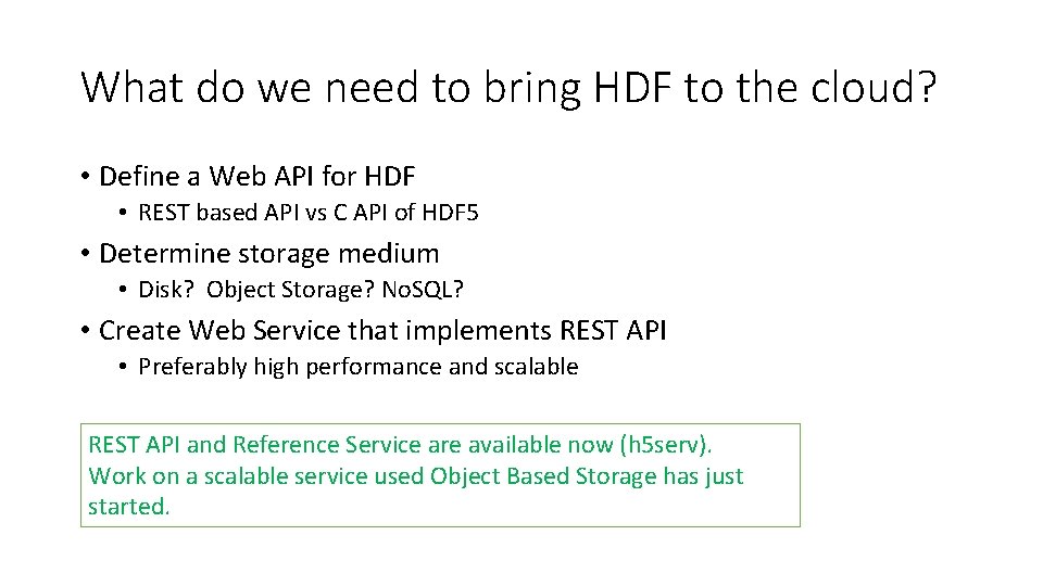 What do we need to bring HDF to the cloud? • Define a Web What do we need to bring HDF to the cloud? • Define a Web