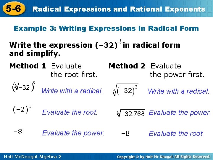 5 -6 Radical Expressions and Rational Exponents Example 3: Writing Expressions in Radical Form