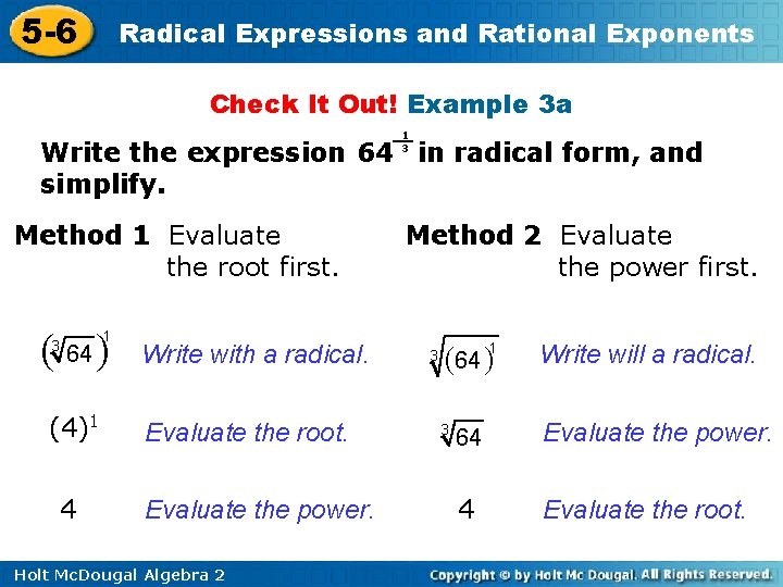 5 -6 Radical Expressions and Rational Exponents Check It Out! Example 3 a 1